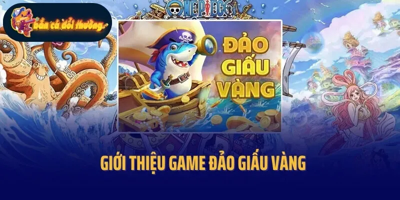 Giới thiệu game Đảo giấu vàng