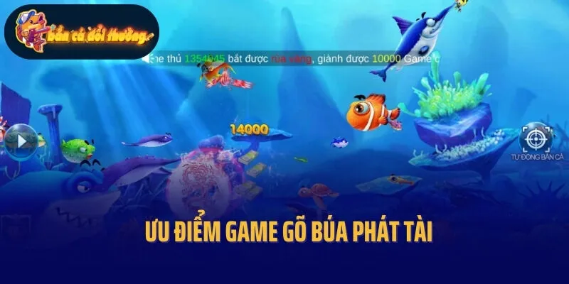 Ưu điểm game Gõ búa phát tài