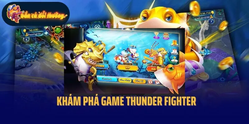 Khám phá game Thunder Fighter