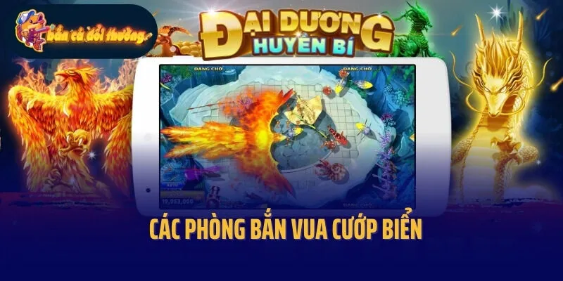 Các phòng bắn Vua cướp biển